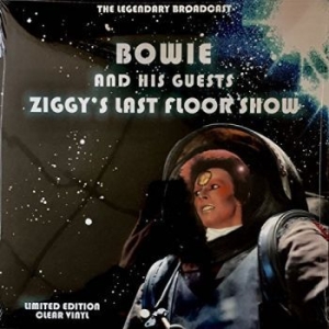 Bowie David And His Guests - Ziggy's Last Floor Show (Clear) in der Gruppe VINYL bei Bengans Skivbutik AB (4190950)