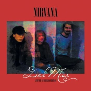 Nirvana - Del Mar (Numbered White Vinyl) in der Gruppe VINYL / Pop-Rock bei Bengans Skivbutik AB (4190954)