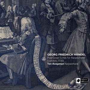 Ton Koopman - Georg Friedrich Handel: Five Great Suites For Harpsichord (London, 1720) in der Gruppe CD / Klassiskt,Övrigt bei Bengans Skivbutik AB (4191000)