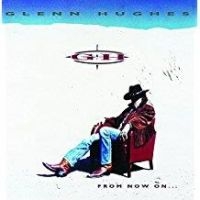 Hughes Glenn - From Now On in der Gruppe CD / Hårdrock bei Bengans Skivbutik AB (4191673)