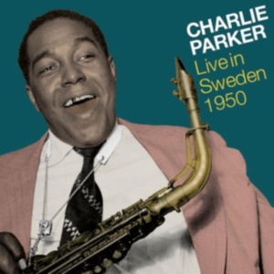 Parker Charlie - Live In Sweden 1950 in der Gruppe CD bei Bengans Skivbutik AB (4191725)