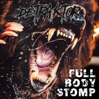 Detraktor - Full Body Stomp (Digipack) in der Gruppe CD / Hårdrock bei Bengans Skivbutik AB (4192103)