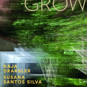 Draksler Kaja Silva Susana Santo - Grow in der Gruppe Externt_Lager / Naxoslager bei Bengans Skivbutik AB (4192141)