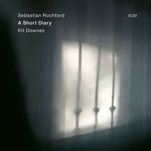 Rochford Sebastian Downes Kit - A Short Diary in der Gruppe CD / Jazz bei Bengans Skivbutik AB (4192144)