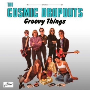Cosmic Dropouts - Groovy Things in der Gruppe CD / Rock bei Bengans Skivbutik AB (4192627)
