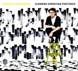 Poetzsch Clemens Christian - Chasing Heisenberg in der Gruppe CD bei Bengans Skivbutik AB (4192792)