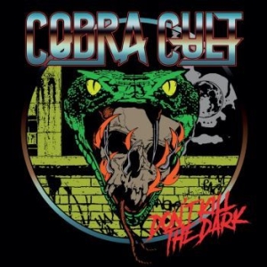 Cobra Cult - Dont Kill The Dark (Digipack) in der Gruppe CD / Hårdrock/ Heavy metal bei Bengans Skivbutik AB (4192863)