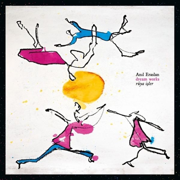 Anil Eraslan - Dream Works / Ruya Isler in der Gruppe VINYL / Pop bei Bengans Skivbutik AB (4193888)