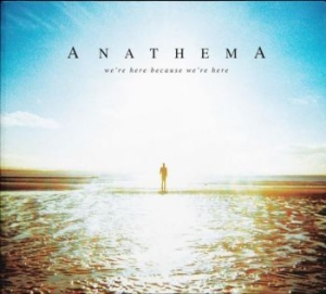 Anathema - We're Here Because We're Here in der Gruppe CD / Rock bei Bengans Skivbutik AB (4193933)