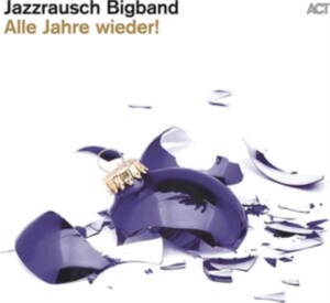 Jazzrausch Bigband - Alle Jahre Wieder! in der Gruppe VINYL / Julmusik,Övrigt bei Bengans Skivbutik AB (4194676)