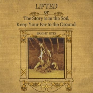Bright Eyes - Lifted Or The Story Is In The Soil, in der Gruppe Minishops / Bright Eyes bei Bengans Skivbutik AB (4194948)