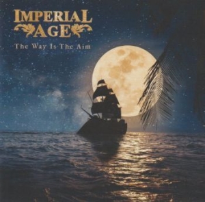 Imperial Age - Way Is The Aim in der Gruppe CD / Hårdrock/ Heavy metal bei Bengans Skivbutik AB (4194974)