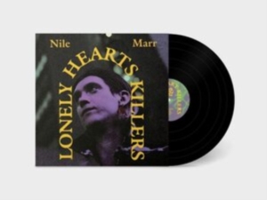 Marr Nile - Lonely Heart Killers in der Gruppe VINYL / Pop-Rock bei Bengans Skivbutik AB (4196422)