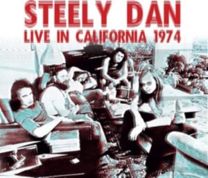 Steely Dan - Live In California 1974 in der Gruppe CD bei Bengans Skivbutik AB (4196454)