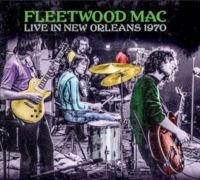 Fleetwood Mac - Live In New Orleans 1970 in der Gruppe CD bei Bengans Skivbutik AB (4196464)