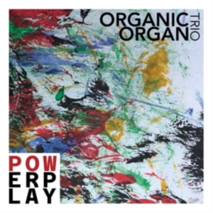 Organic Organ Trio - Powerplay in der Gruppe CD / Jazz bei Bengans Skivbutik AB (4196542)
