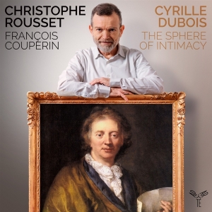 Cyrille Dubois - Francois Couperin: The Sphere Of Intimacy in der Gruppe CD / Klassiskt,Övrigt bei Bengans Skivbutik AB (4196639)