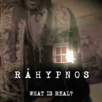 Råhypnos - What Is Real? in der Gruppe CD / Hårdrock,Pop-Rock bei Bengans Skivbutik AB (4196846)