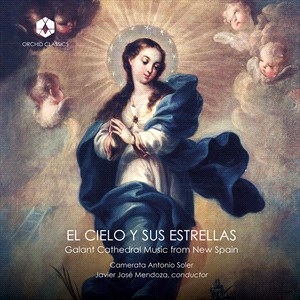 Camerata Antonio Soler - El Cielo Y Sus Estrellas - Galant Cathedral Music From New Spain in der Gruppe Externt_Lager / Naxoslager bei Bengans Skivbutik AB (4196880)