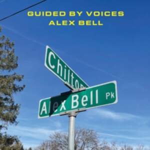 Guided By Voices - Alex Bell in der Gruppe VINYL / Pop-Rock bei Bengans Skivbutik AB (4198708)