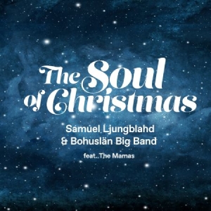 Samuel Ljungblahd Bohuslän Big Band - The Soul Of Christmas in der Gruppe UNSERE TIPPS / Weihnachtsmusik auf Vinyl & CD bei Bengans Skivbutik AB (4198756)