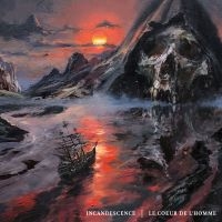 Incandescence - Le Coeur De L Homme (Vinyl Lp) in der Gruppe VINYL / Hårdrock/ Heavy metal bei Bengans Skivbutik AB (4199320)