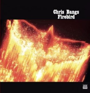 Bangs Chris - Firebird in der Gruppe VINYL / Jazz,Pop-Rock bei Bengans Skivbutik AB (4200006)