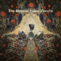 Fenella - The Metallic Index in der Gruppe VINYL bei Bengans Skivbutik AB (4200025)