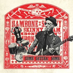 Hambone Skinny - Come Getcha' Some in der Gruppe CD / RNB, Disco & Soul bei Bengans Skivbutik AB (4200744)