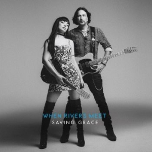 When Rivers Meet - Saving Grace in der Gruppe CD / Rock bei Bengans Skivbutik AB (4200746)