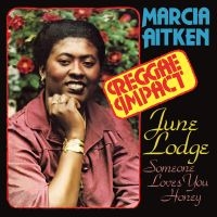 Aitken Marcia And June Lodge - Reggae Impact And First Time Around in der Gruppe CD bei Bengans Skivbutik AB (4200784)