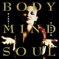 Gibson Debbie - Body Mind Soul Expanded 2Cd Expande in der Gruppe CD / Pop-Rock bei Bengans Skivbutik AB (4200789)