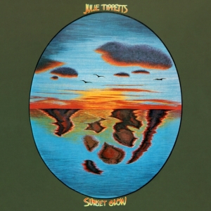 Tippetts Julie - Sunset Glow (Remastered) in der Gruppe CD / Pop-Rock bei Bengans Skivbutik AB (4200790)