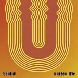 Brutus - Unison Life in der Gruppe CD / Pop-Rock bei Bengans Skivbutik AB (4200846)