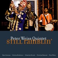 Weiss Peter Quintet - Still Ramblin' in der Gruppe CD / Jazz bei Bengans Skivbutik AB (4202075)