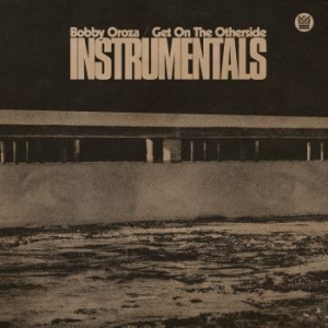 Bobby Oroza - Get On The Otherside Instrumentals in der Gruppe VINYL / RNB, Disco & Soul bei Bengans Skivbutik AB (4203330)
