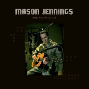 Jennings Mason - Use Your Voice in der Gruppe VINYL / Rock bei Bengans Skivbutik AB (4203334)