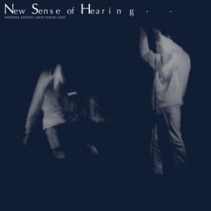 Takehisa Kosugi & Akio Suzuki - New Sense Of Hearing in der Gruppe CD bei Bengans Skivbutik AB (4203344)