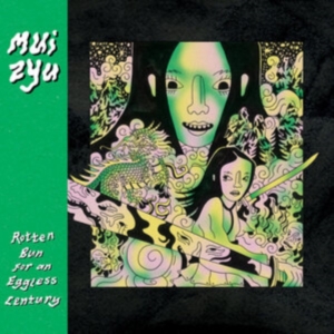 Mui Zyu - Rotten Bun For An Eggless Century in der Gruppe CD / Pop-Rock bei Bengans Skivbutik AB (4203346)