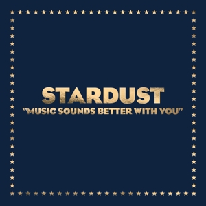 Stardust - Music Sounds Better With You in der Gruppe VINYL / Dance-Techno bei Bengans Skivbutik AB (4204114)