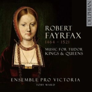 Fayrfax Robert - Music For Tudor Kings & Queens in der Gruppe CD bei Bengans Skivbutik AB (4204185)