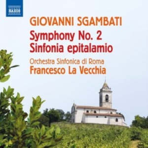 Sgambati Giovanni - Symphony No. 2 Sinfonia Epitalamio in der Gruppe Externt_Lager / Naxoslager bei Bengans Skivbutik AB (4204442)