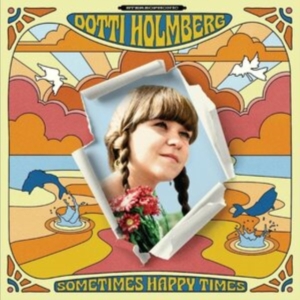 Holmberg Dotti - Some Times Happy Times in der Gruppe CD / Pop-Rock,Svensk Folkmusik,World Music bei Bengans Skivbutik AB (4204624)