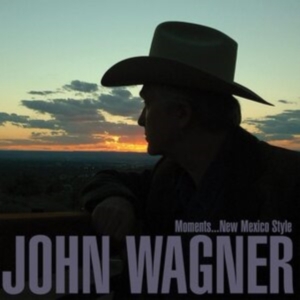Wagner John - Moments...New Mexico Style in der Gruppe CD / Country bei Bengans Skivbutik AB (4204650)