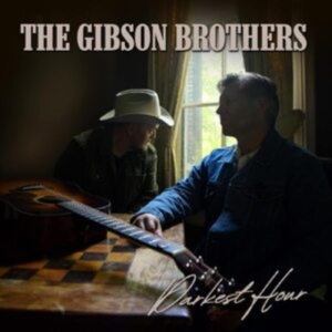 Gibson Brothers The - Darkest Hour in der Gruppe Övrigt /  bei Bengans Skivbutik AB (4204669)