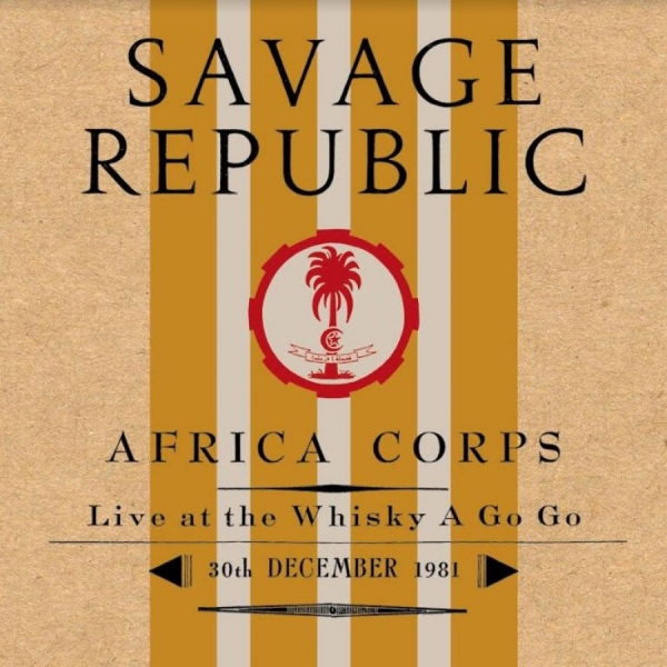 Savage Republic - Afro Corps Live At Whiskey A Go Go in der Gruppe Övrigt / bei Bengans Skivbutik AB (4204749)