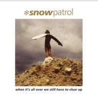 Snow Patrol - When It's All Over We Still Have To in der Gruppe VINYL / Pop-Rock bei Bengans Skivbutik AB (4204808)