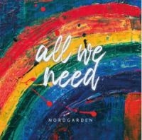 Nordgarden - All We Need in der Gruppe CD bei Bengans Skivbutik AB (4204854)