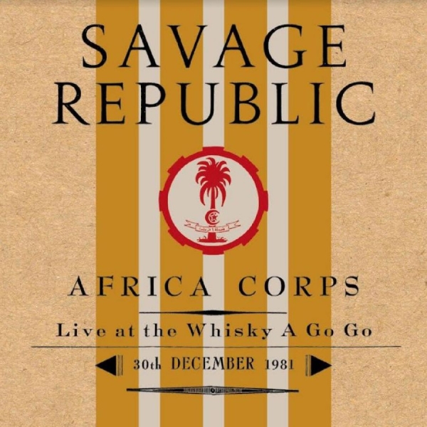 Savage Republic - Afro Corps Live At Whiskey A Go Go in der Gruppe CD / Bestseller bei Bengans Skivbutik AB (4204871)