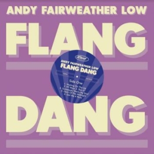 Fairweather Low Andy - Flang Dang in der Gruppe CD bei Bengans Skivbutik AB (4204895)